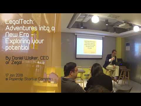 PART 3 Daniel Walker, CEO of Zegal, @PaperClip HK event 17/01/18