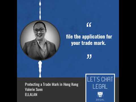 Protecting a Trade Mark in Hong Kong (Feat. Valerie Suen from ELLALAN)