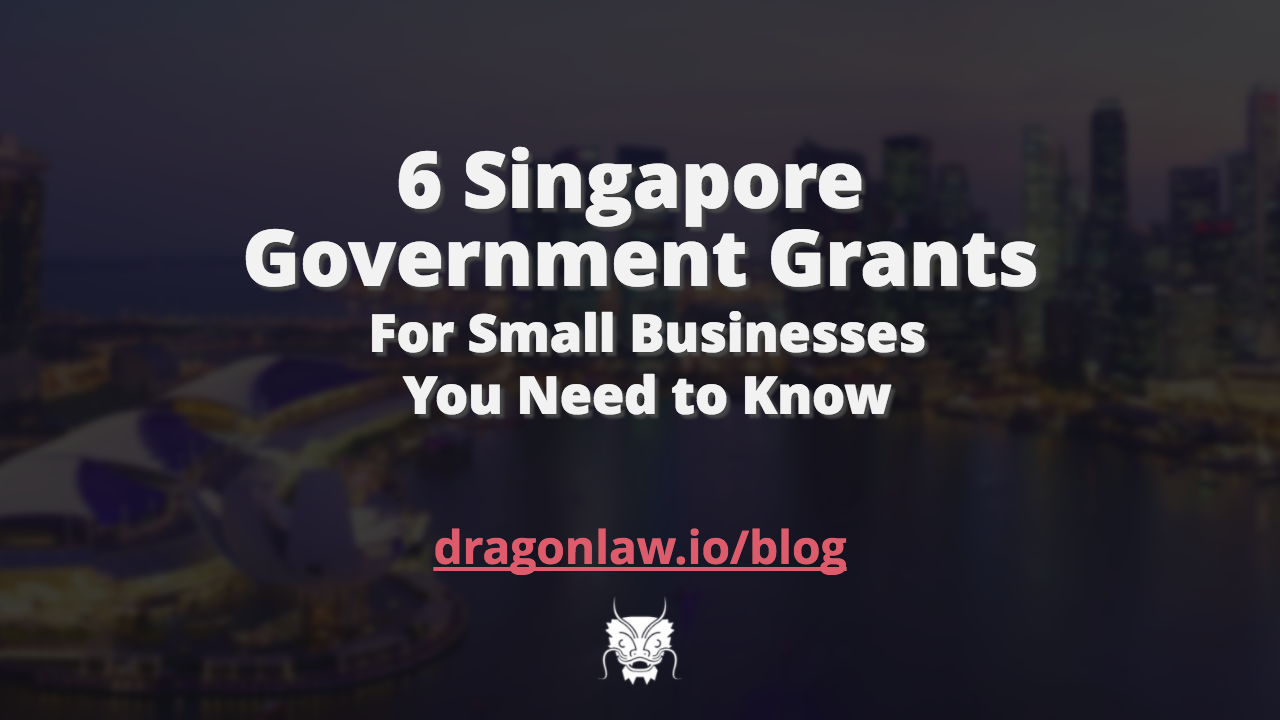 10-government-grants-in-singapore-for-small-businesses-you-need-to-know