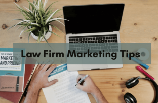 Law Firm Marketing Tips