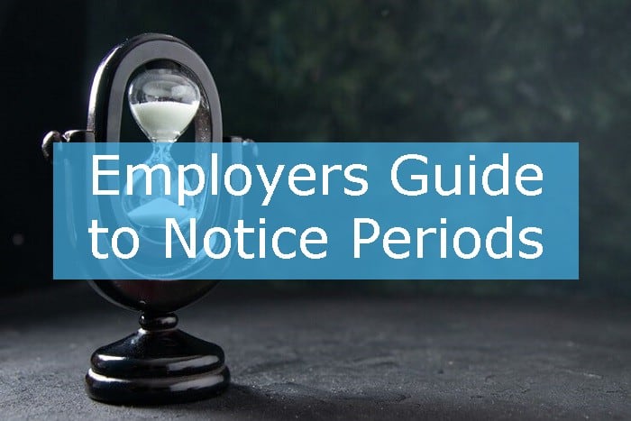 Employers Guide to Notice Periods