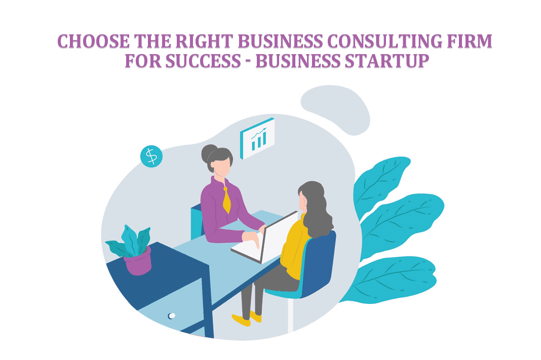 Choose the Right Business Consulting Firm for Success